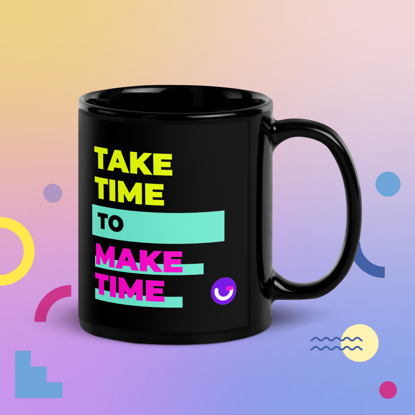 Take Time to Make Time - Black Mug