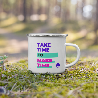 Take Time to Make Time - Enamel Mug